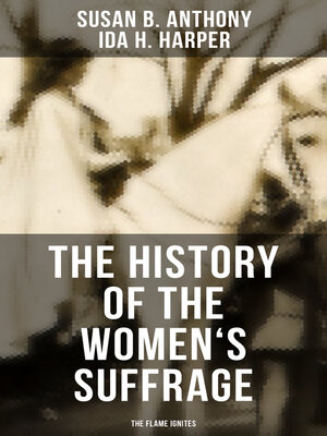 cover image of The History of the Women's Suffrage
